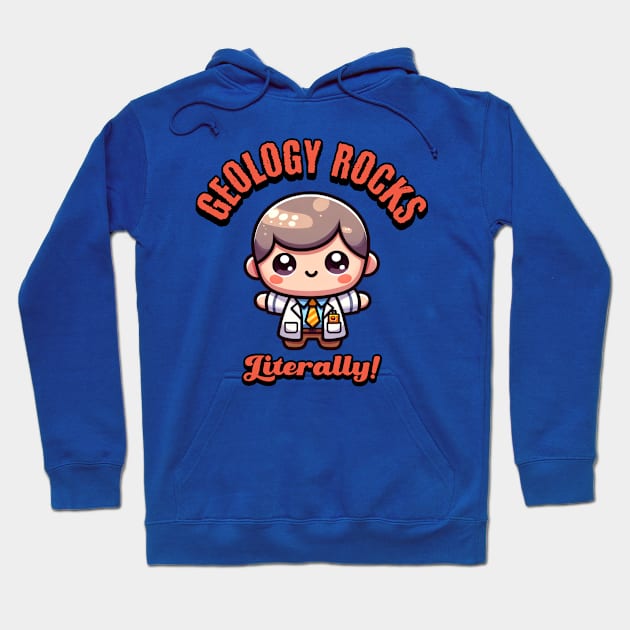 Geology Rocks Literally Rock Collector Geologist Funny Hoodie by Dezinesbyem Designs